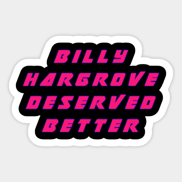 billy deserved better Sticker by strawberryplanet